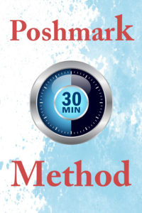 Poshmark 30 minute method