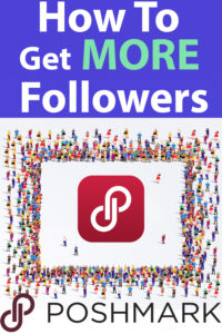 how to get more followers on poshmark